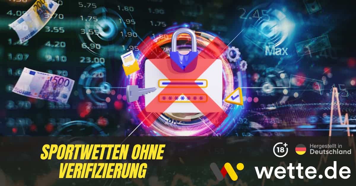 Sportwetten ohne Verifizierung – Vorteile und Anbieter
